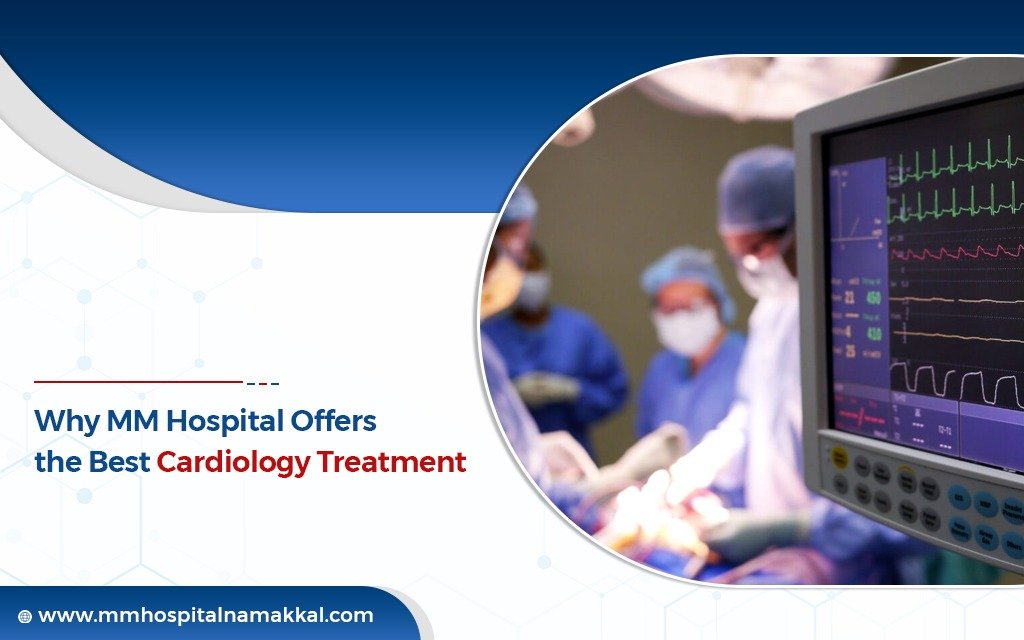 Why MM Hospital Offers the Best Cardiology Treatment: A Closer Look
