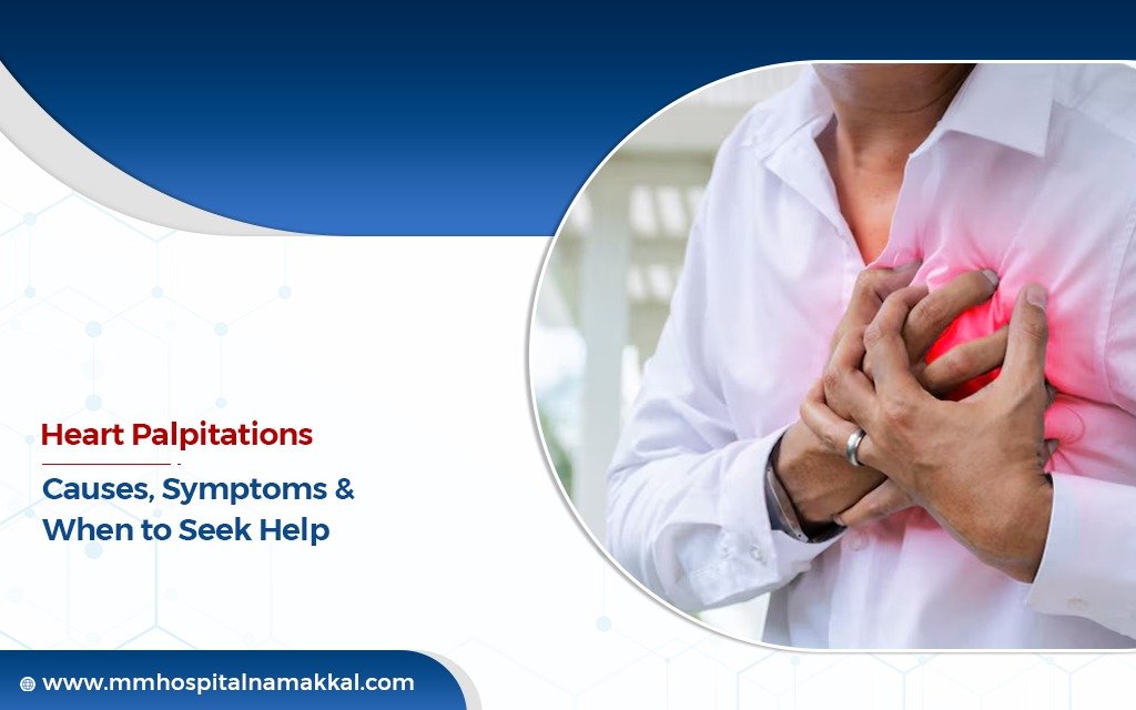 Heart Palpitations: Causes, Symptoms, and When to Seek Help